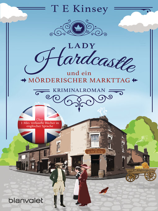 Title details for Lady Hardcastle und ein mörderischer Markttag by T E Kinsey - Available